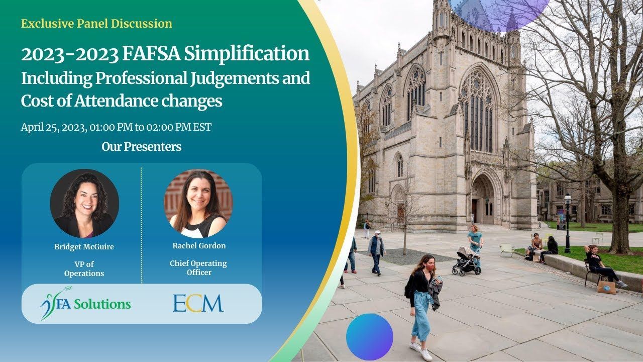2023-2024 FAFSA Simplification Including Professional Judgements and Cost of Attendance Changes